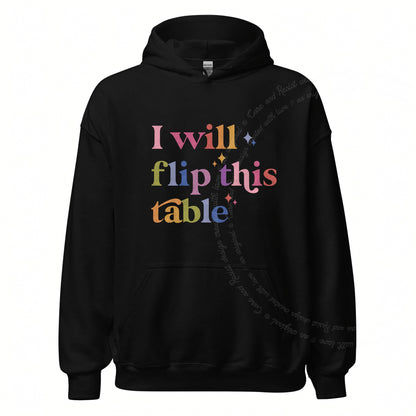 I Will Flip This Table Care & Resist Gildan hoodie in Black