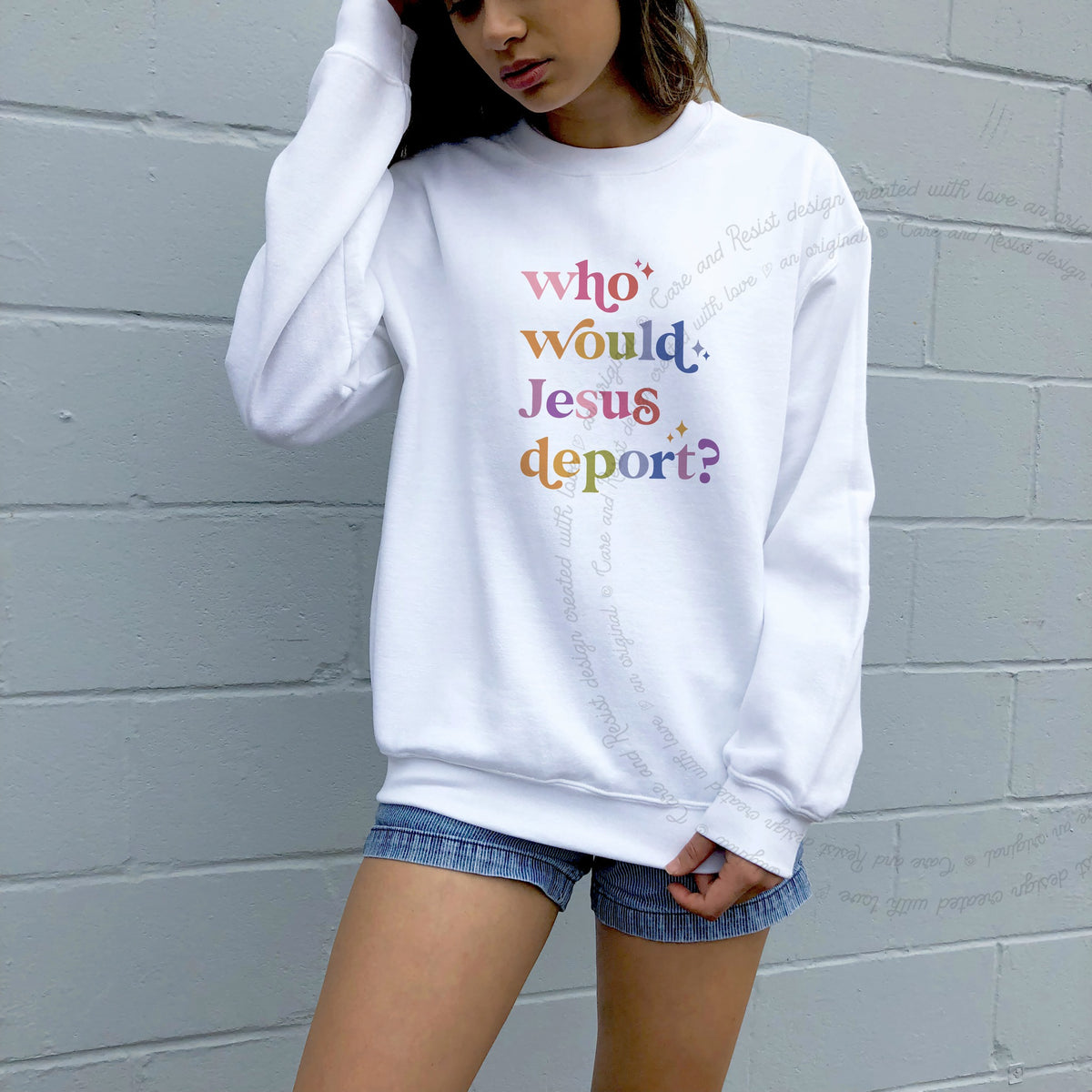 Who Would Jesus Deport? Care & Resist Gildan crewneck sweatshirt in White