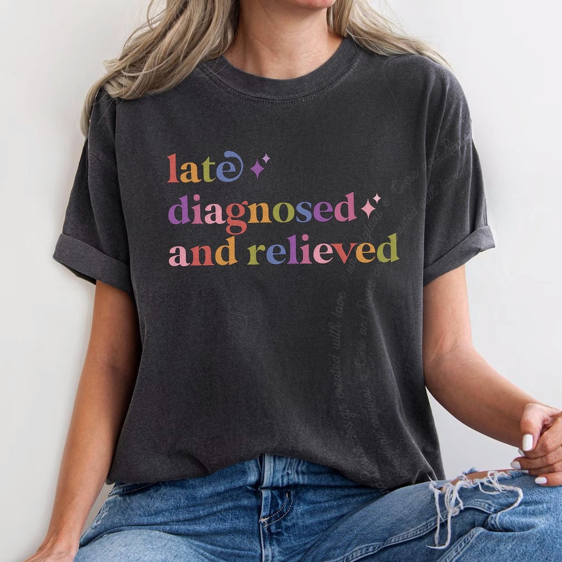 Late Diagnosed and Relieved Care & Resist rainbow tee