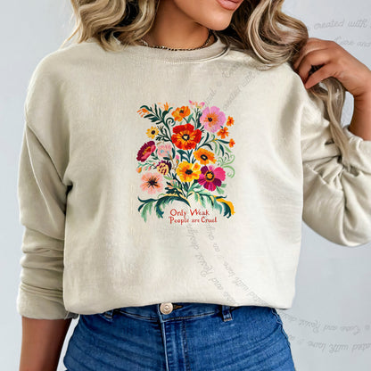 Only Weak People Are Cruel Care & Resist Gildan crewneck sweatshirt in Sand