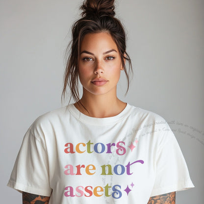 Actors are not Assets Care & Resist rainbow tee