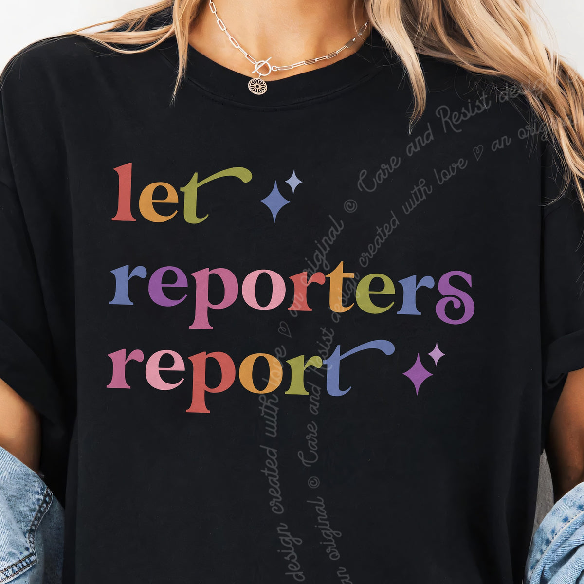 Let Reporters Report Care & Resist progressive t-shirt in Black