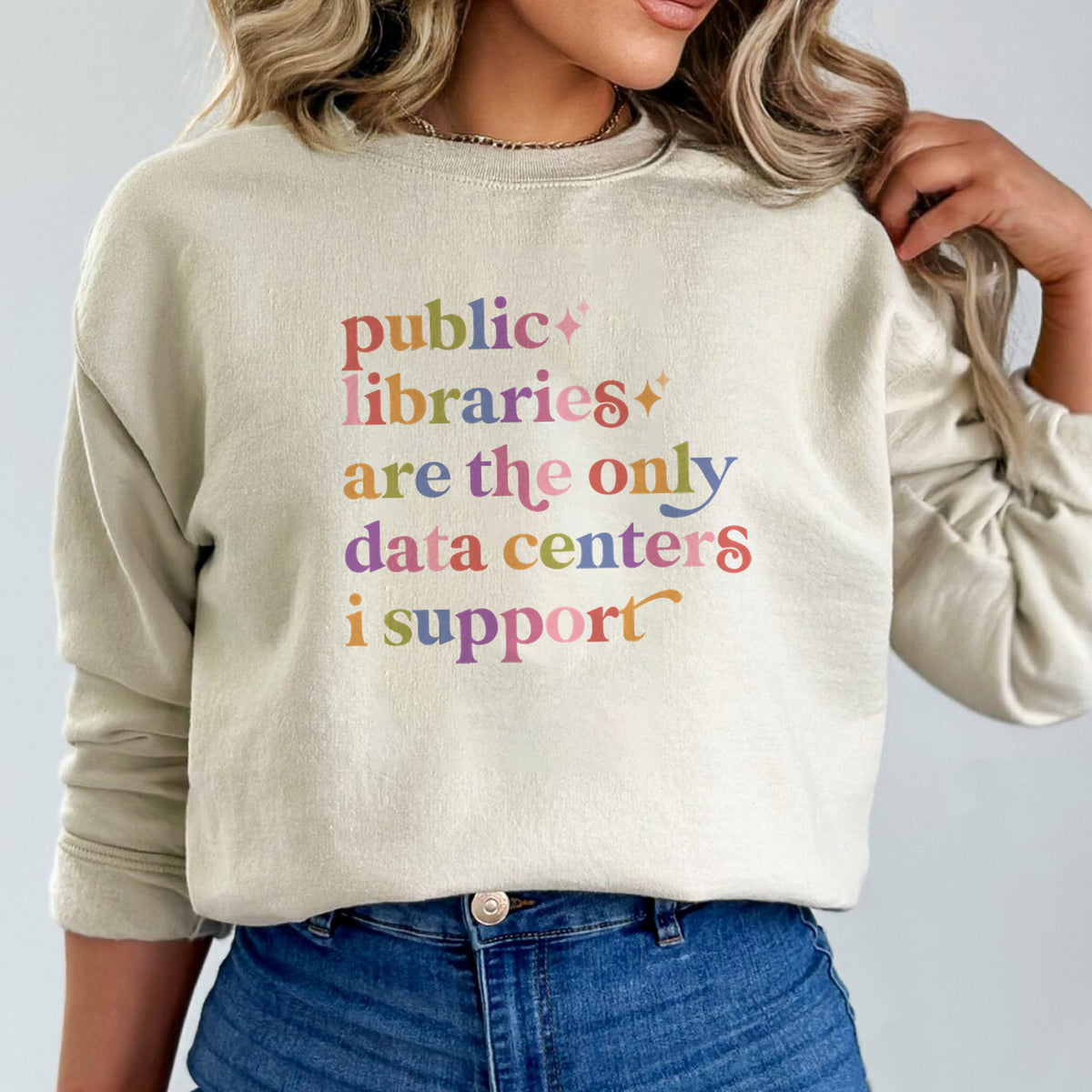 Public Libraries are the Only Data Centers I Support Care & Resist Gildan crewneck sweatshirt in Sand