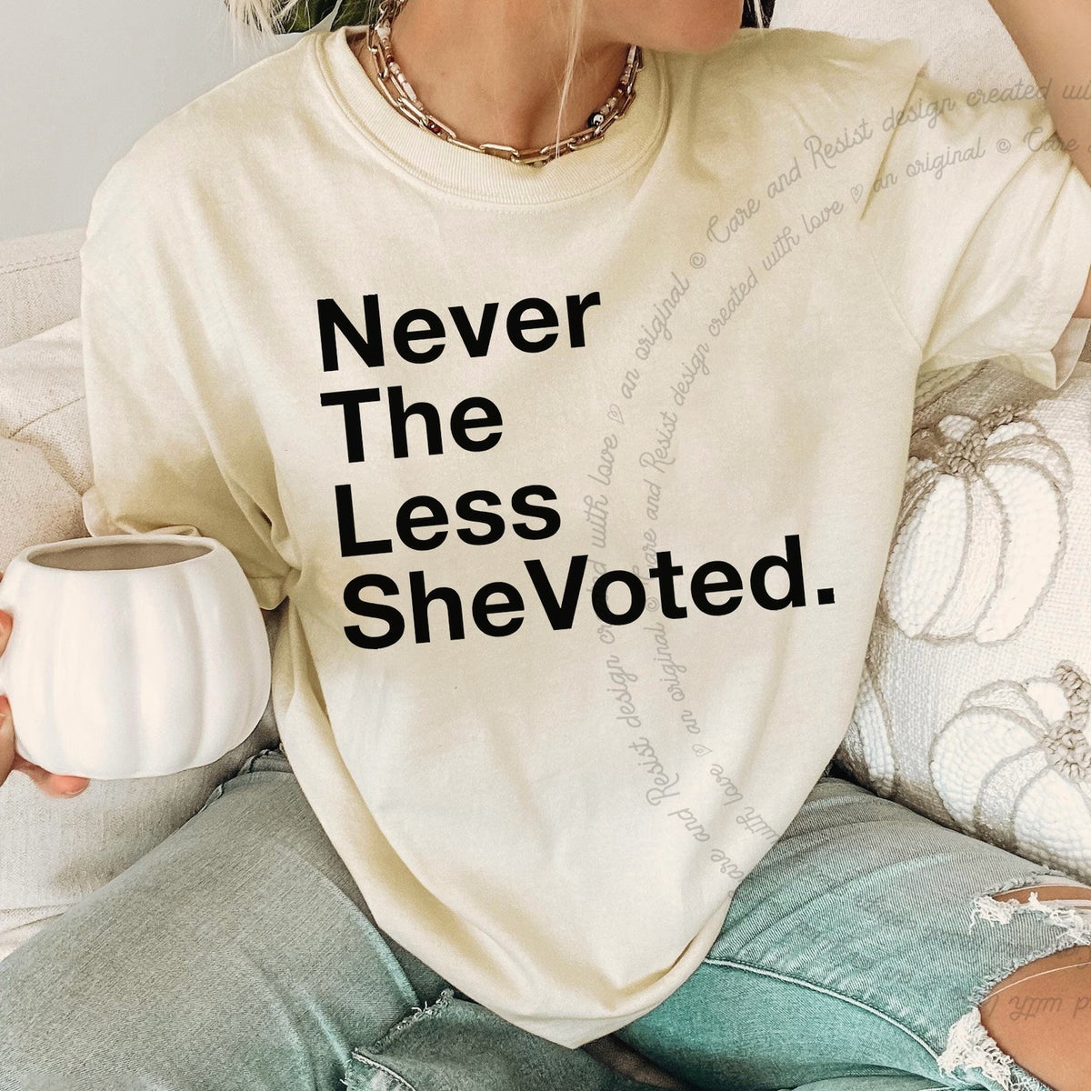 Nevertheless She Voted Care & Resist progressive t-shirt in Ivory