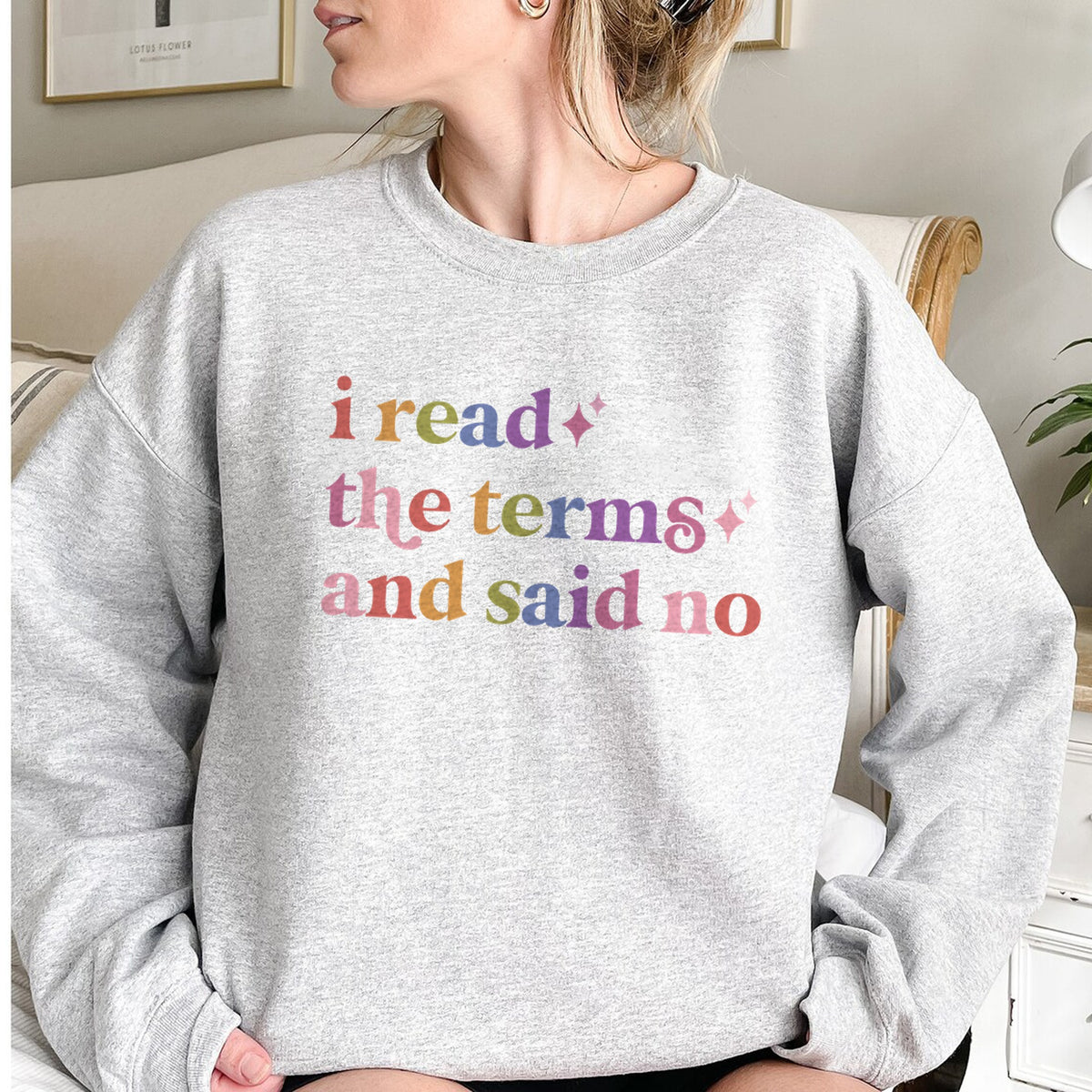 I Read the Terms and Said No Care & Resist Gildan crewneck sweatshirt in Sport Grey