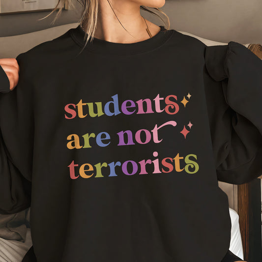Students are not Terrorists Care & Resist Gildan crewneck sweatshirt in Black