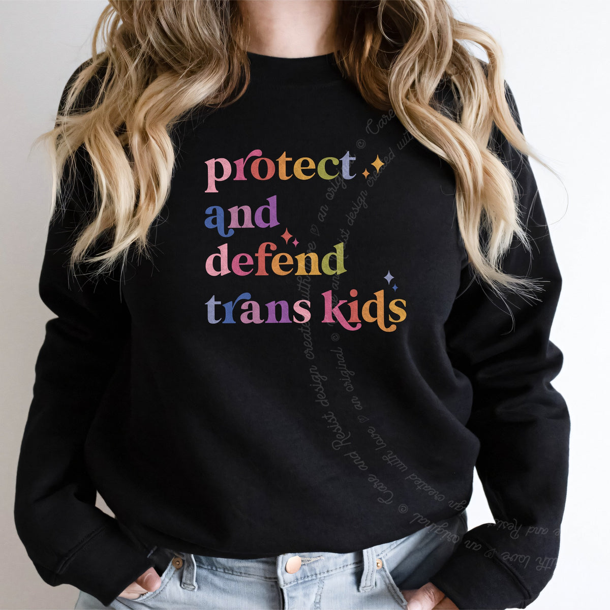 Protect and Defend Trans Kids Care & Resist Gildan crewneck sweatshirt in Black