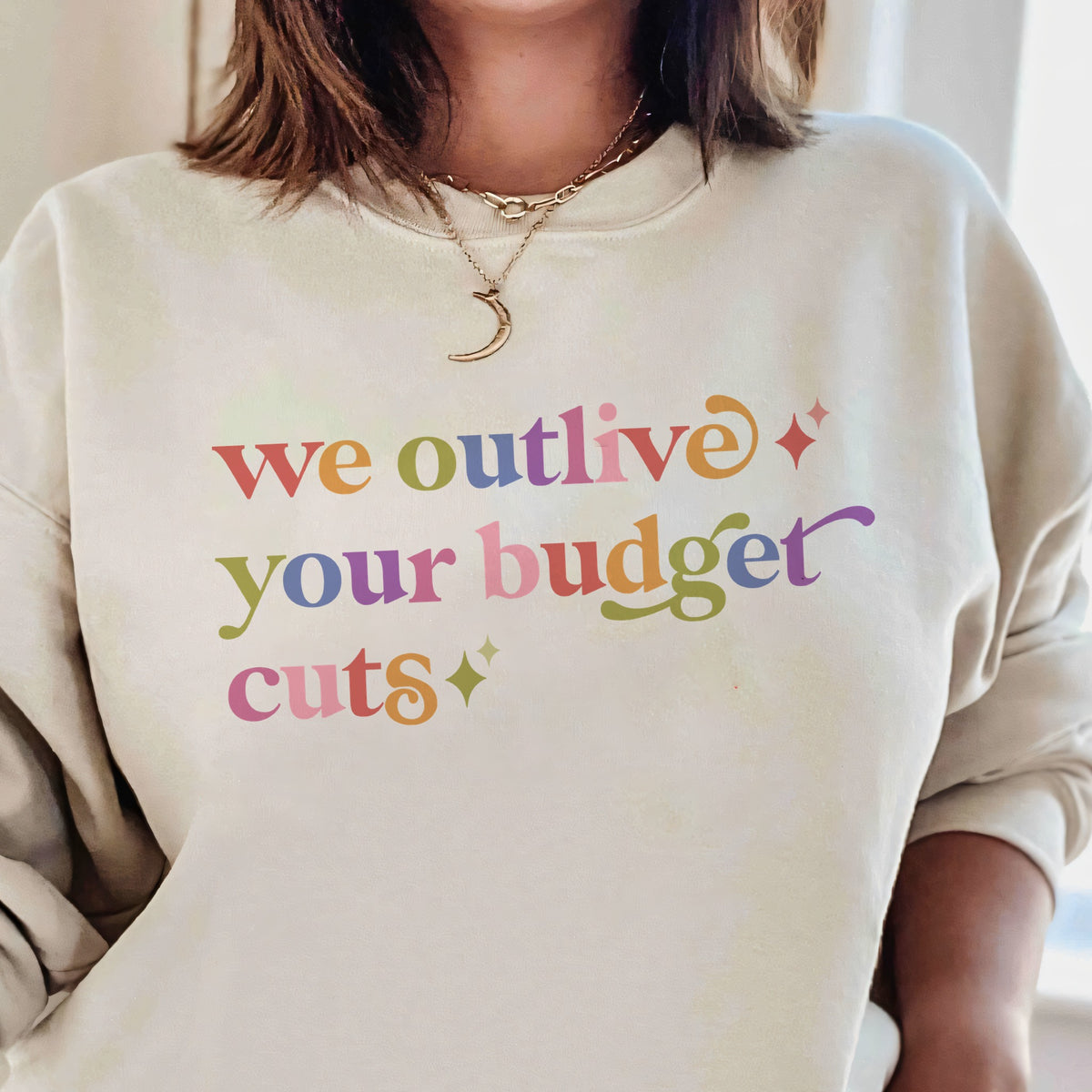 We Outlive Your Budget Cuts Care & Resist Gildan crewneck sweatshirt in Sand
