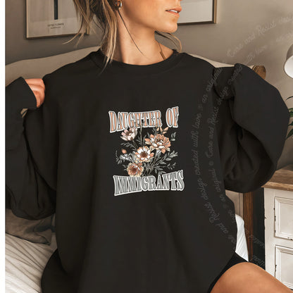 Daughter of Immigrants Care & Resist Gildan crewneck sweatshirt in Black