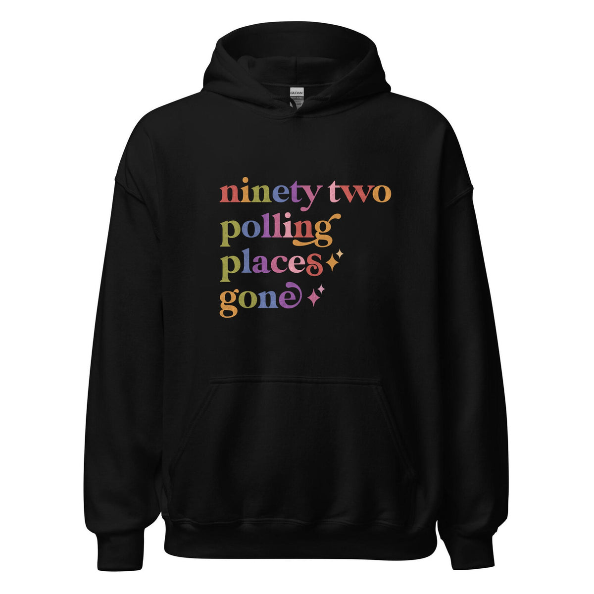 Ninety Two Polling Places Gone Care & Resist Gildan hoodie in Black