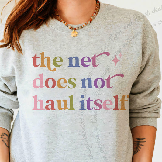 The Net Does not Haul Itself Care & Resist Gildan crewneck sweatshirt in Sport Grey