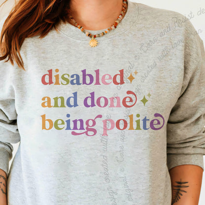 Disabled and Done Being Polite Care & Resist Gildan crewneck sweatshirt in Sport Grey