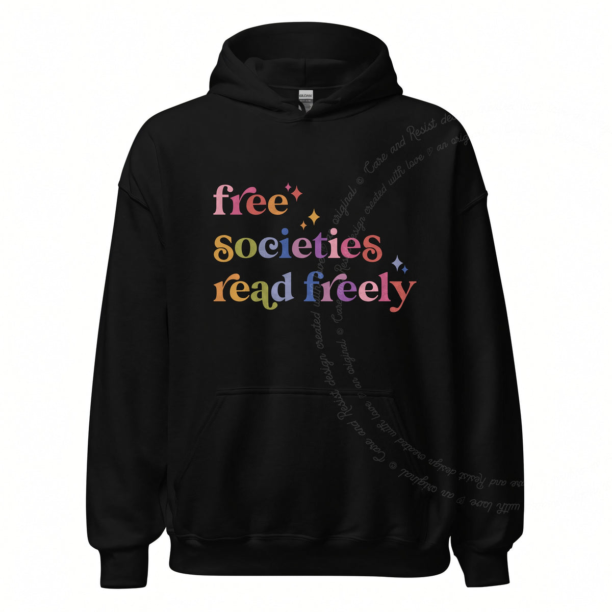 Free Societies Read Freely Care & Resist Gildan hoodie in Black