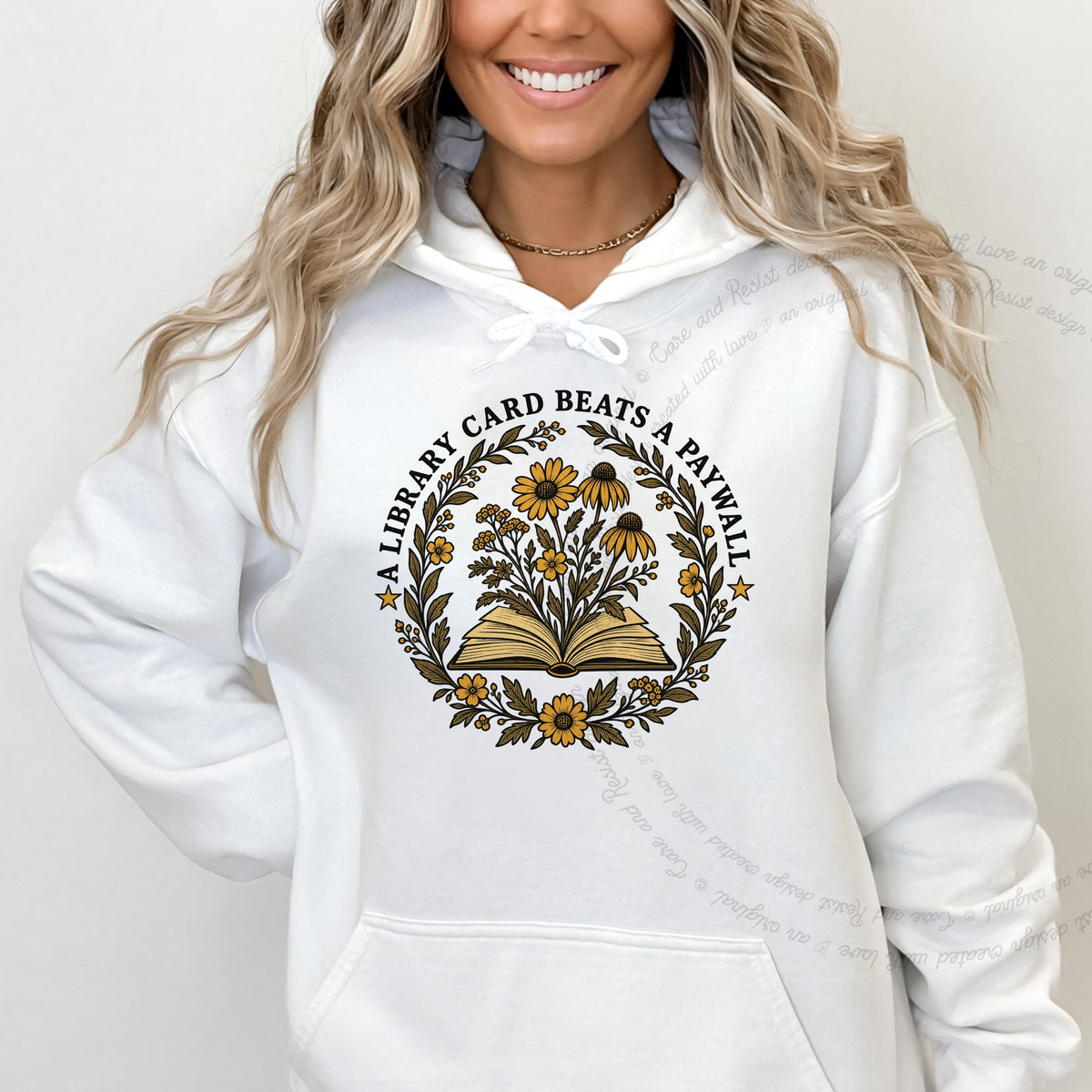 A Library Card Beats a Paywall Badge Care & Resist Gildan hoodie in White