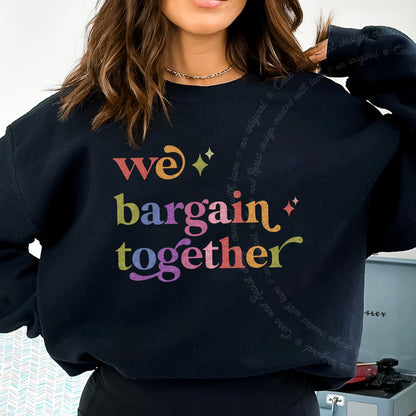 We Bargain Together Care & Resist Gildan crewneck sweatshirt in Black