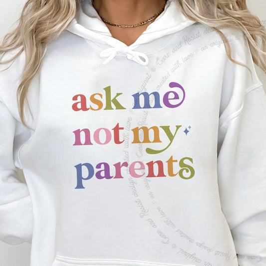 Ask Me not My Parents Care & Resist Gildan hoodie in White