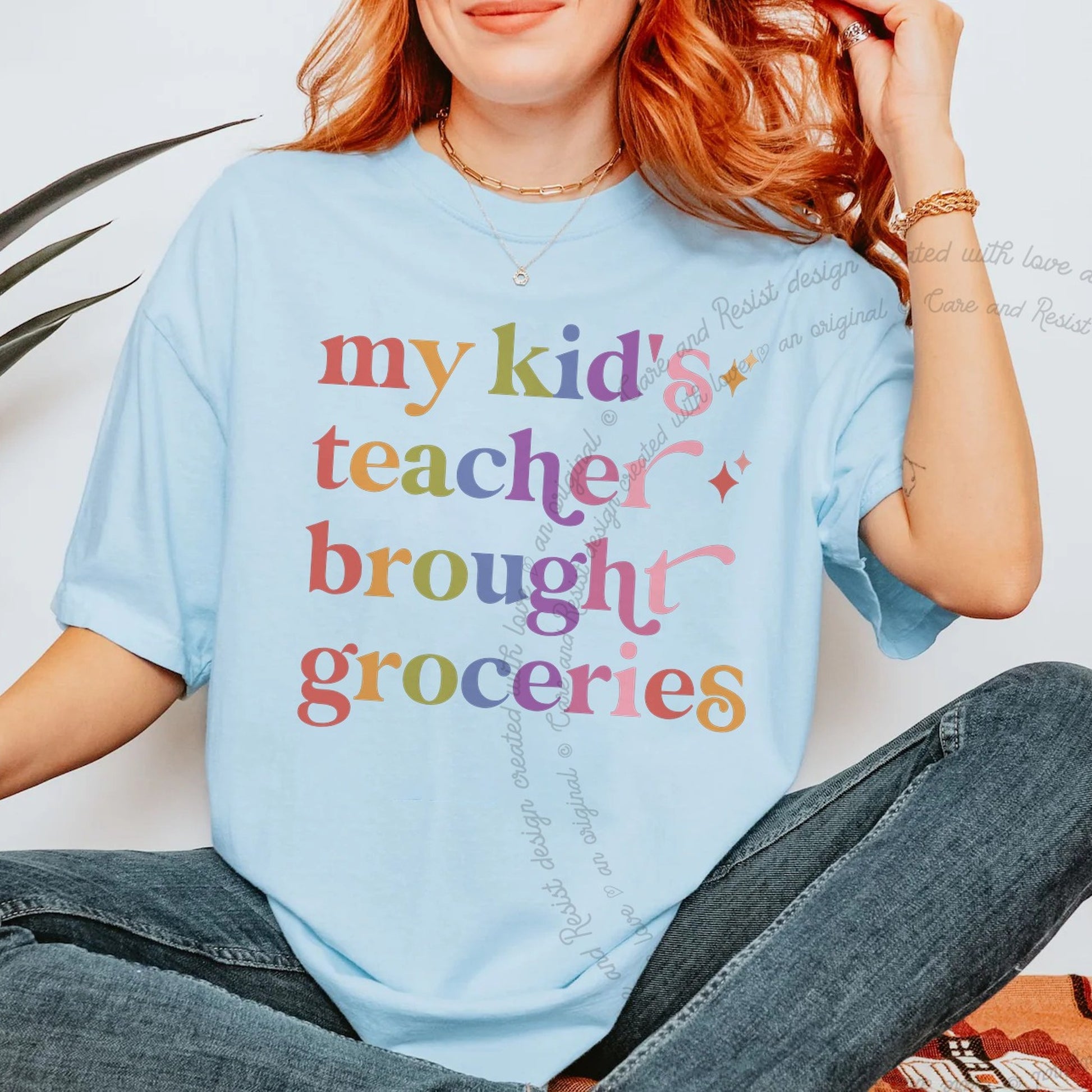 My Kid's Teacher Brought Groceries Care & Resist rainbow Comfort Colors tee, Chambray