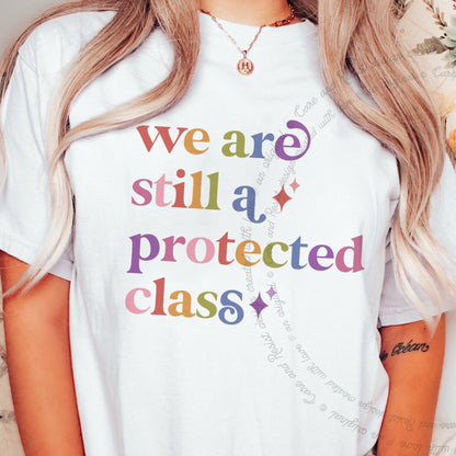 We are Still a Protected Class Care & Resist tee in White