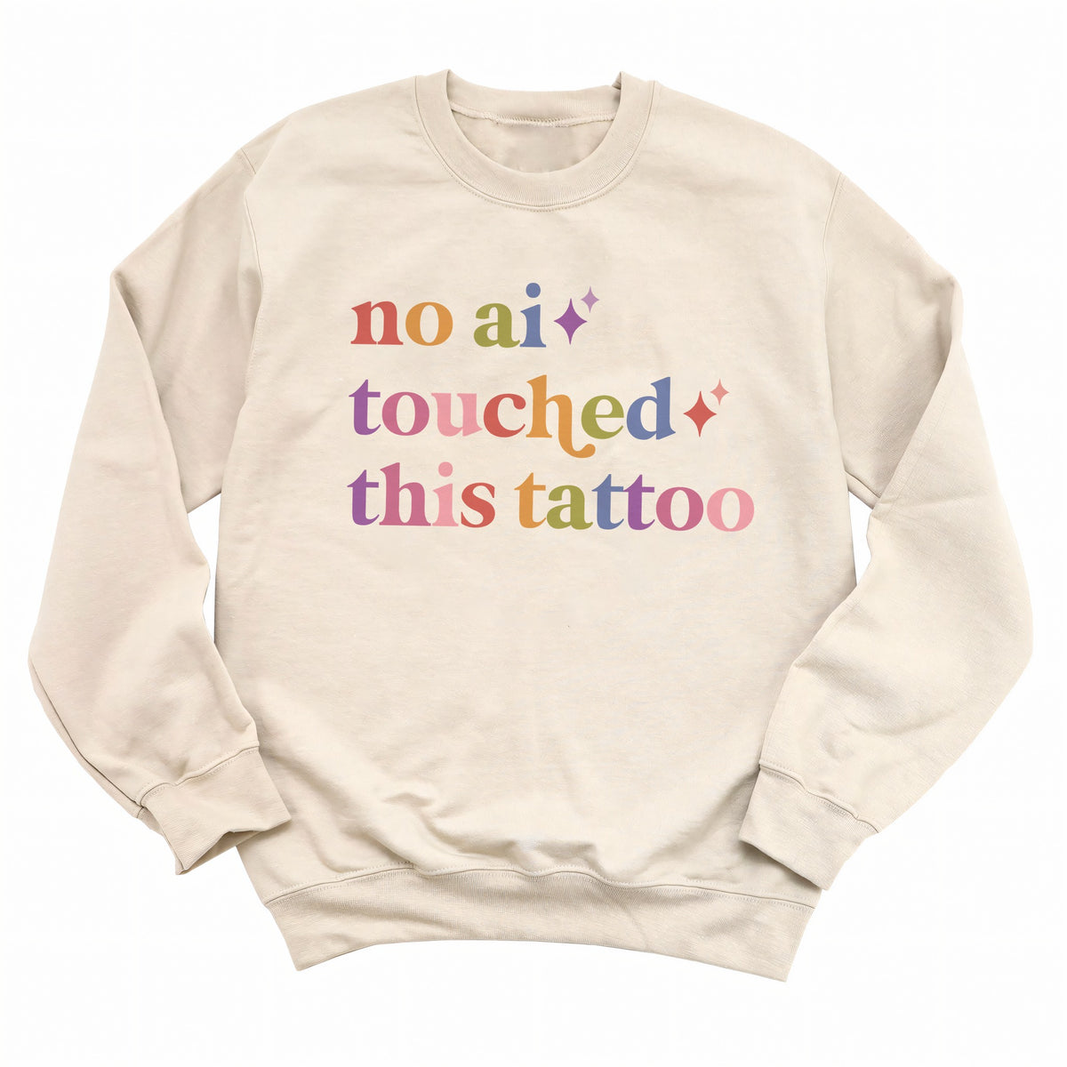 No Ai Touched This Tattoo Care & Resist Gildan crewneck sweatshirt in Sand