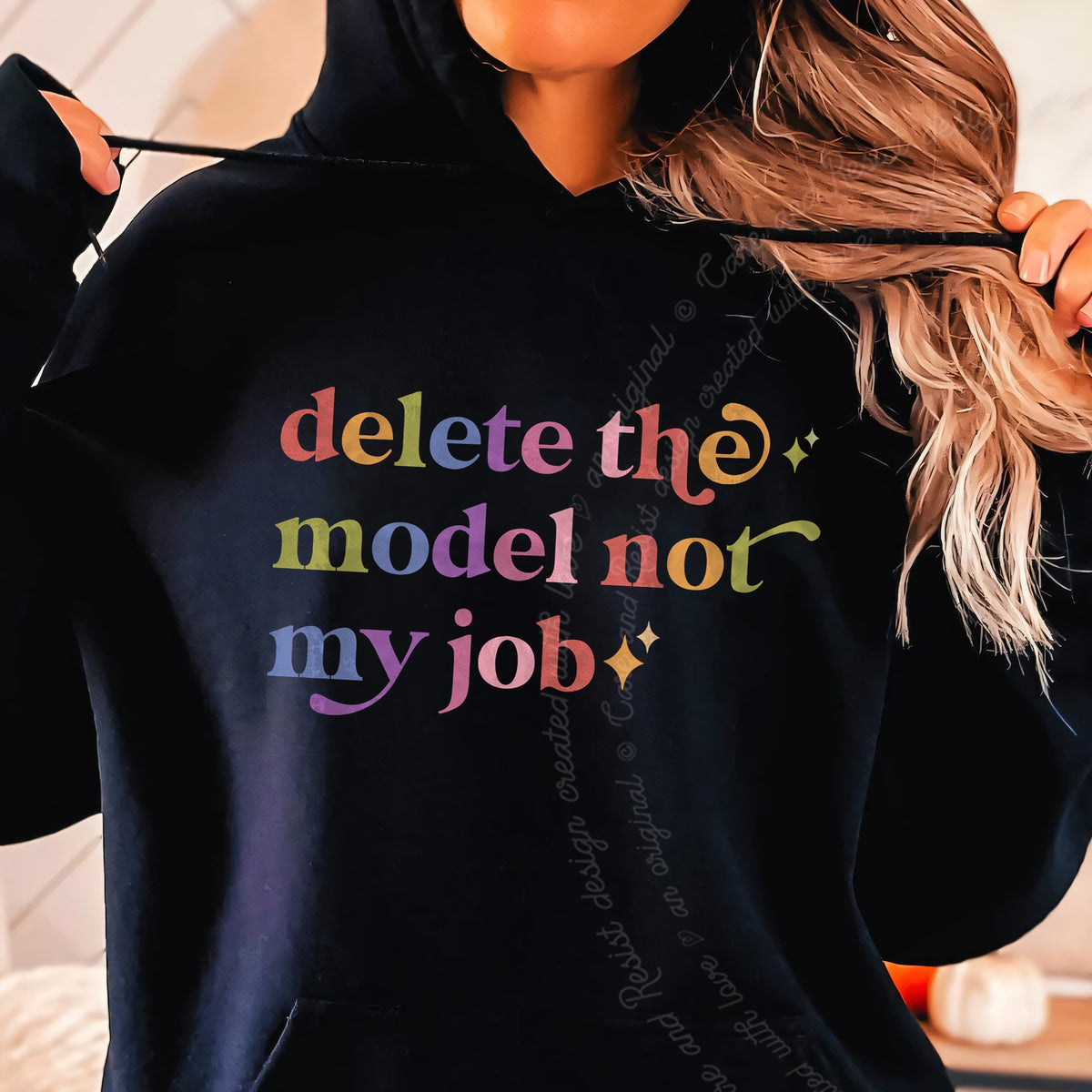 Delete the Model not My Job Care & Resist Gildan hoodie in Black
