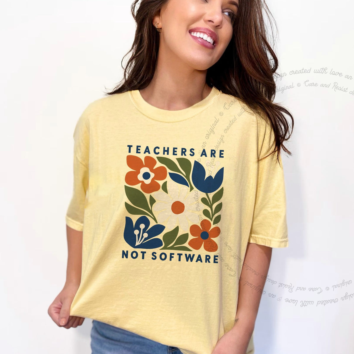Teachers are not Software Cutout Care & Resist progressive t-shirt in Banana