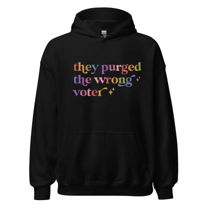 They Purged the Wrong Voter Care & Resist Gildan hoodie in Black