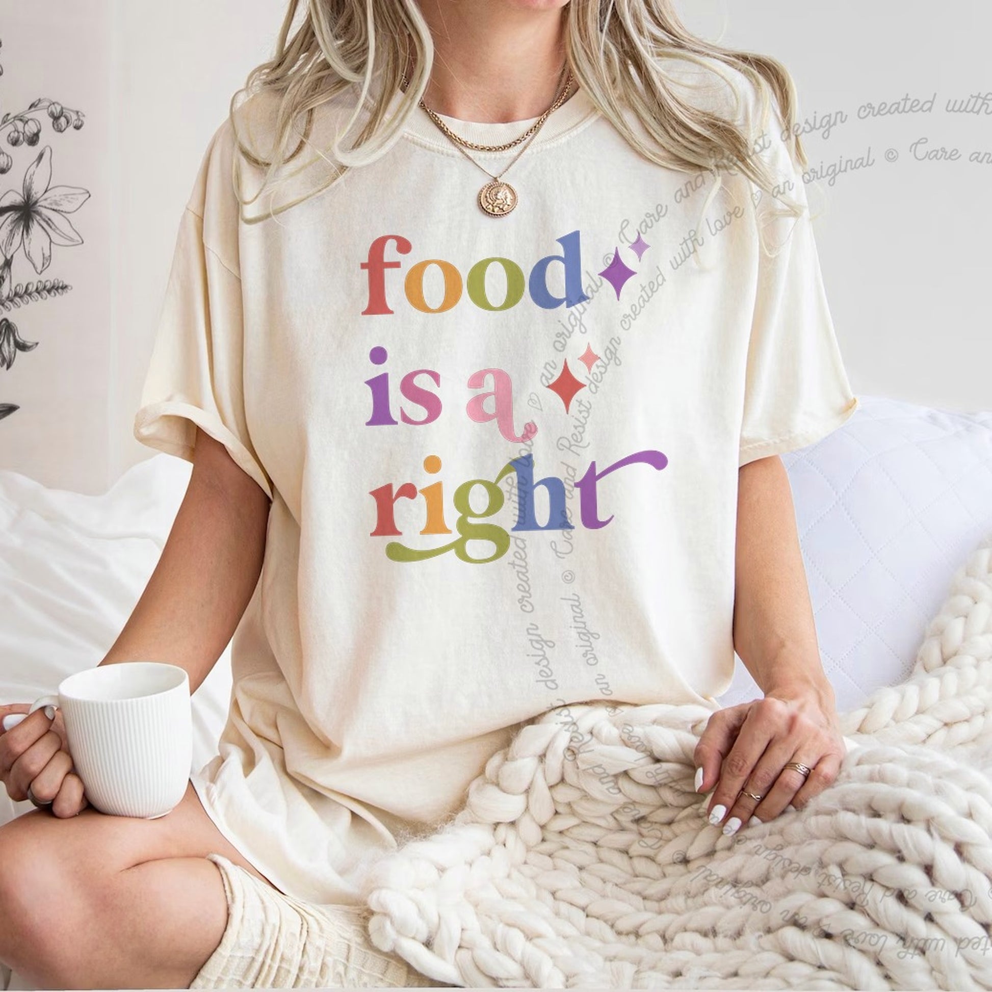 Food is a Right Care & Resist rainbow Comfort Colors tee, Ivory