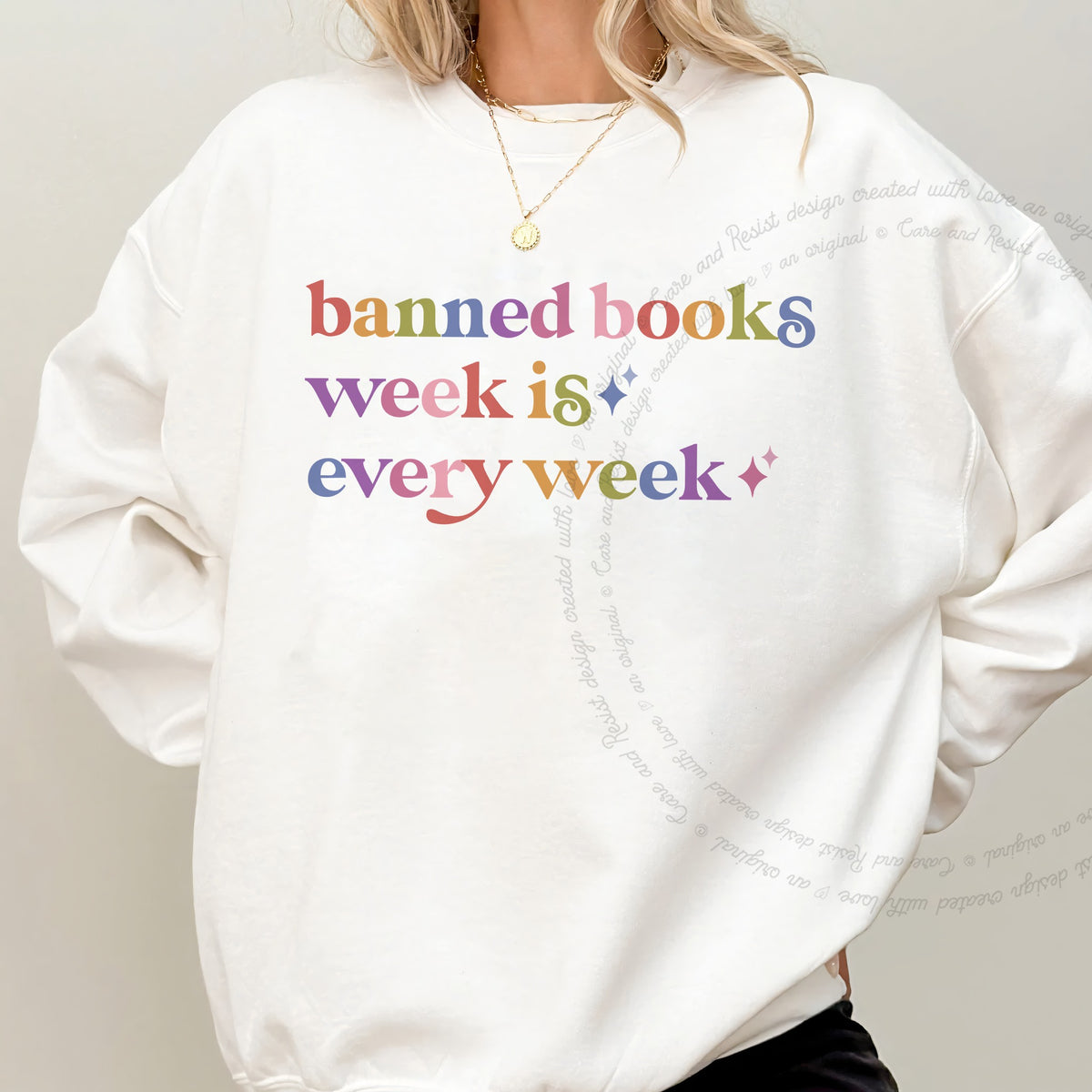 Banned Books Week is Every Week Care & Resist Gildan crewneck sweatshirt in White