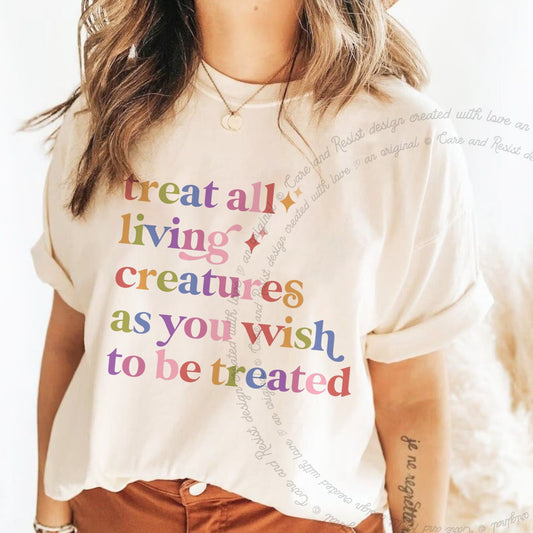 Treat All Living Creatures Care & Resist rainbow Comfort Colors tee, Ivory