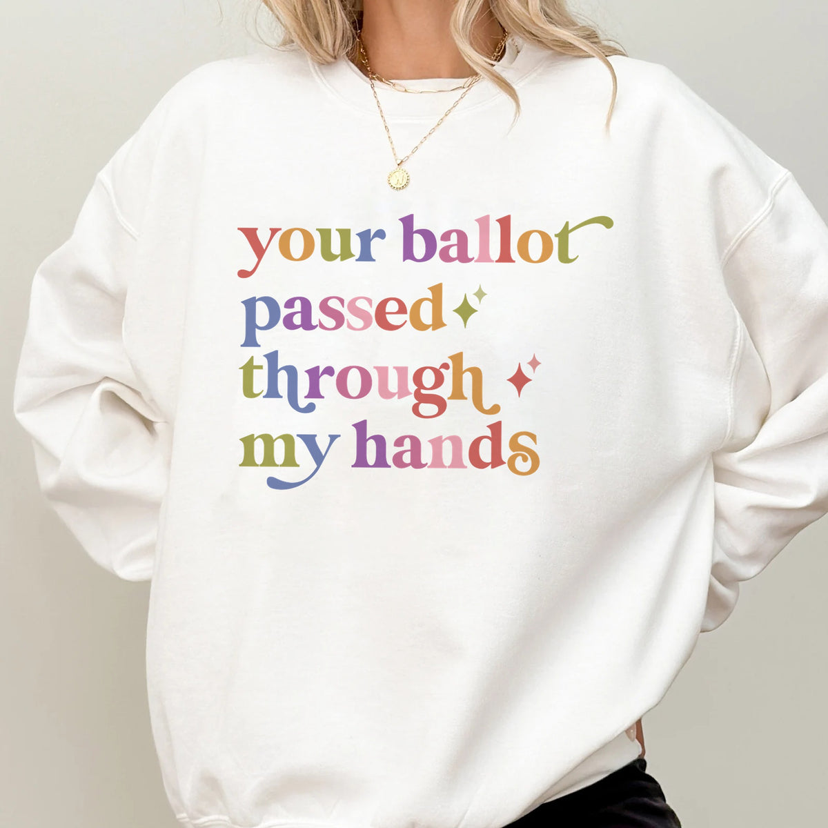 Your Ballot Passed Through My Hands Care & Resist Gildan crewneck sweatshirt in White