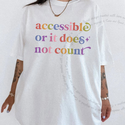Accessible or It Does not Count Care & Resist rainbow Comfort Colors tee, White
