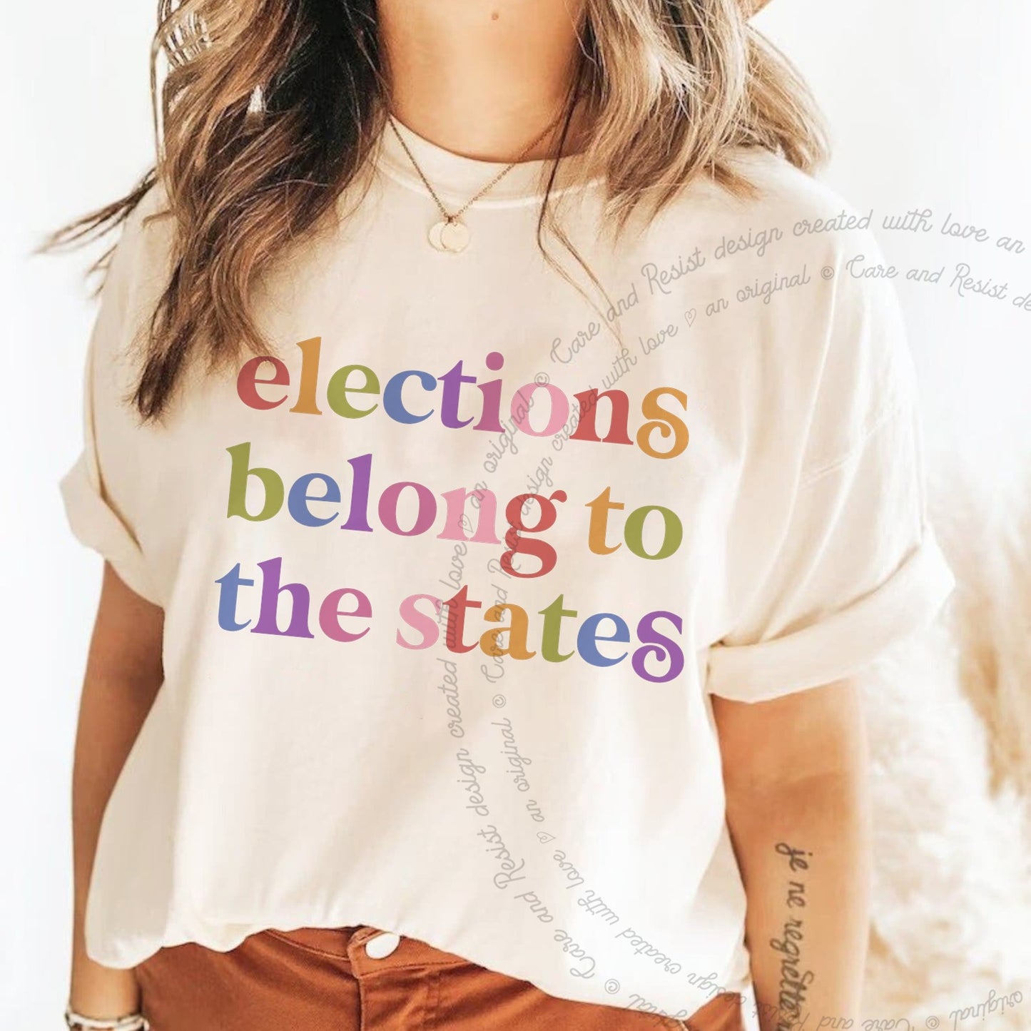 Elections Belong to the States Care & Resist rainbow Comfort Colors tee, Ivory