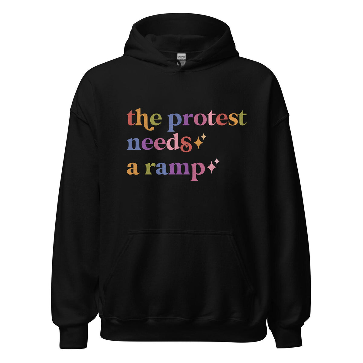 The Protest Needs a Ramp Care & Resist Gildan hoodie in Black