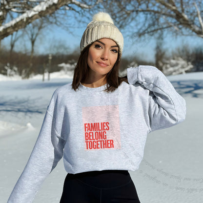 Families Belong Together Red Pink Care & Resist Gildan crewneck sweatshirt in Sport Grey