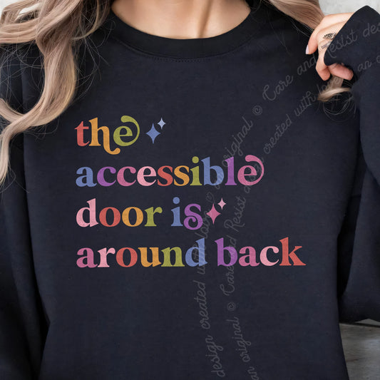 The Accessible Door is Around Back Care & Resist Gildan crewneck sweatshirt in Black