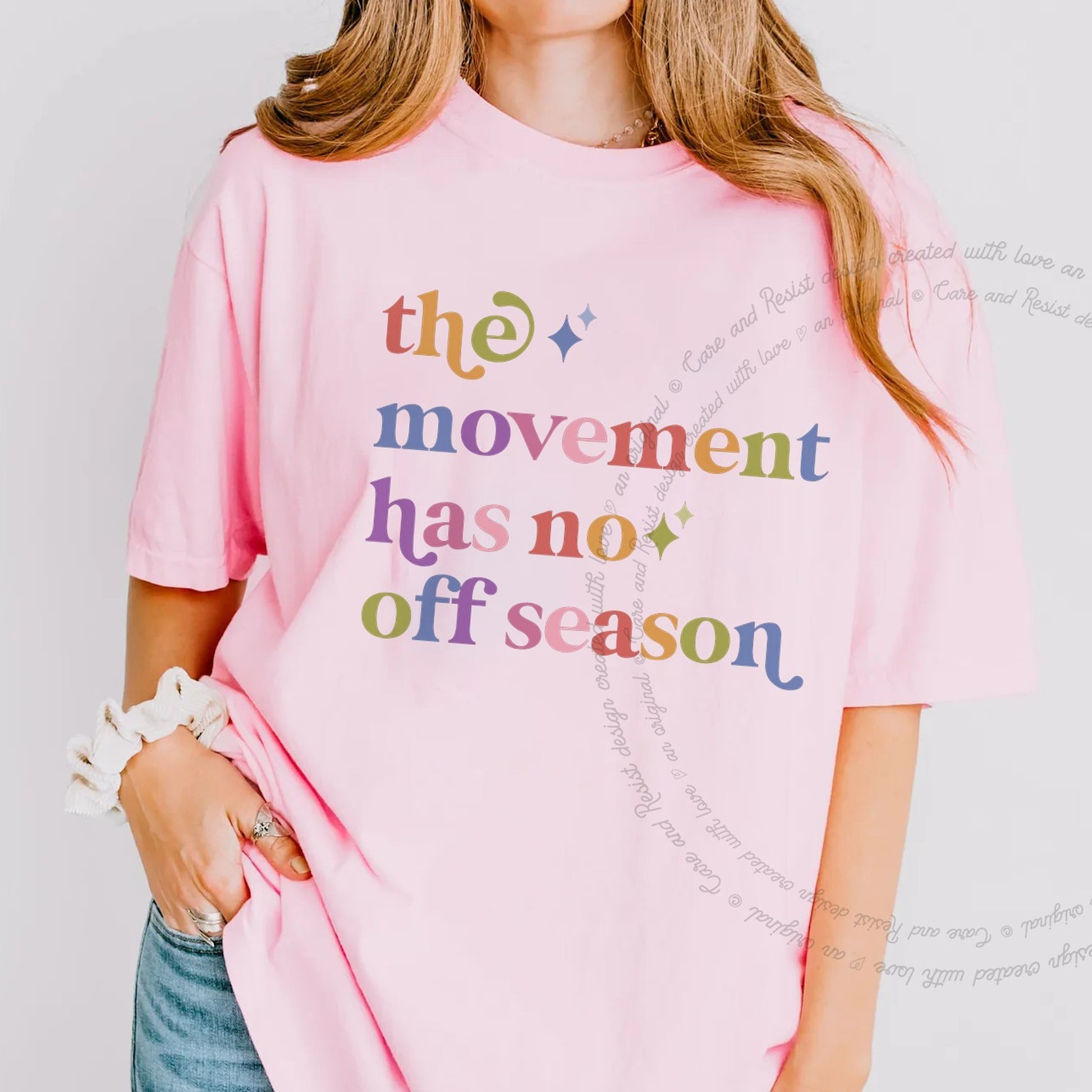 The Movement Has No Off Season Care & Resist rainbow tee