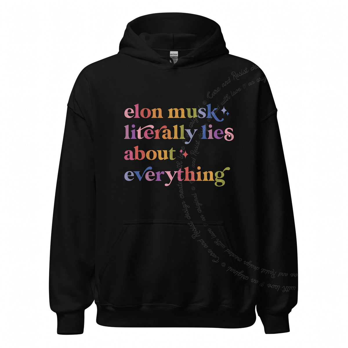 Elon Musk Literally Lies About Everything Care & Resist Gildan hoodie in Black