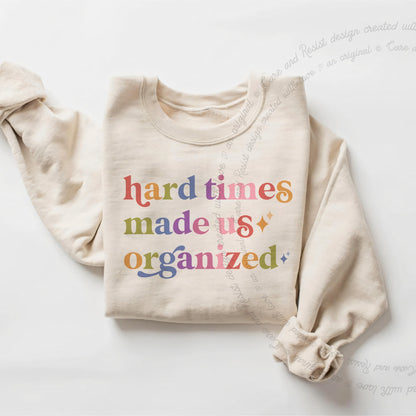 Hard Times Made Us Organized Care & Resist Gildan crewneck sweatshirt in Sand