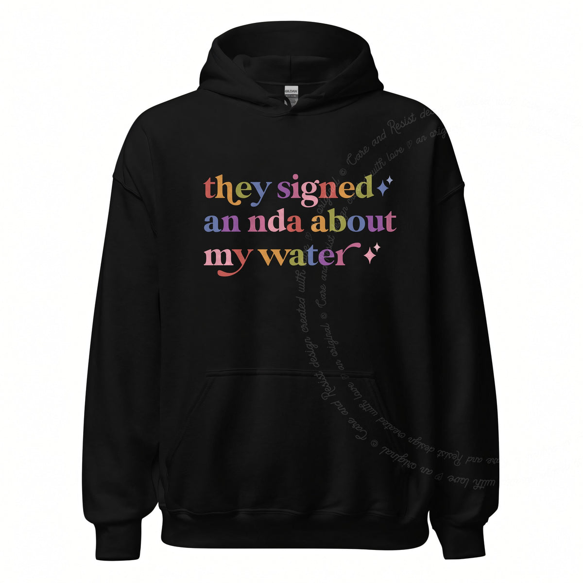 They Signed an Nda About My Water Care & Resist Gildan hoodie in Black