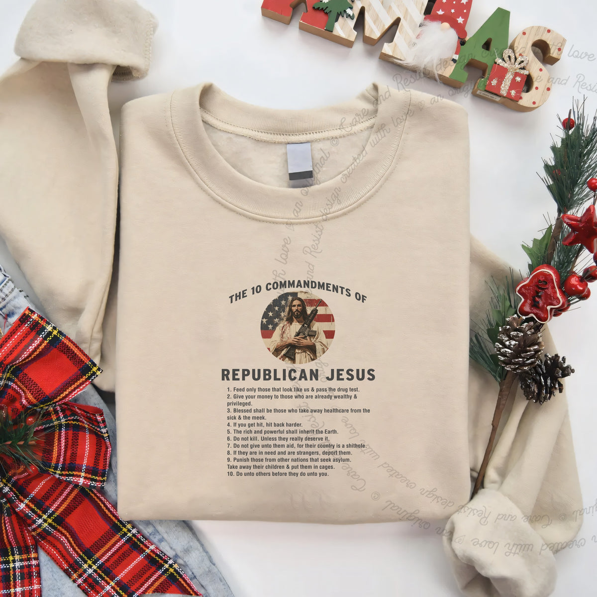The 10 Commandments of Republican Jesus Care & Resist Gildan crewneck sweatshirt in Sand