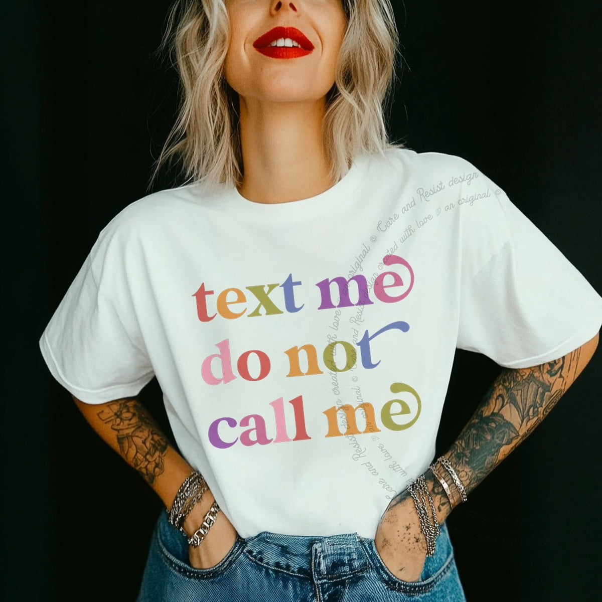 Text Me Do not Call Me Care & Resist progressive t-shirt in White