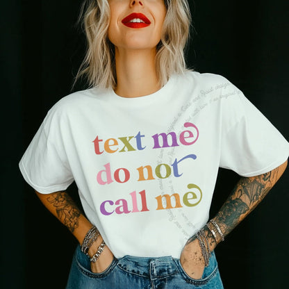 Text Me Do not Call Me Care & Resist progressive t-shirt in White