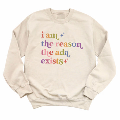 I Am the Reason the Ada Exists Care & Resist Gildan crewneck sweatshirt in Sand