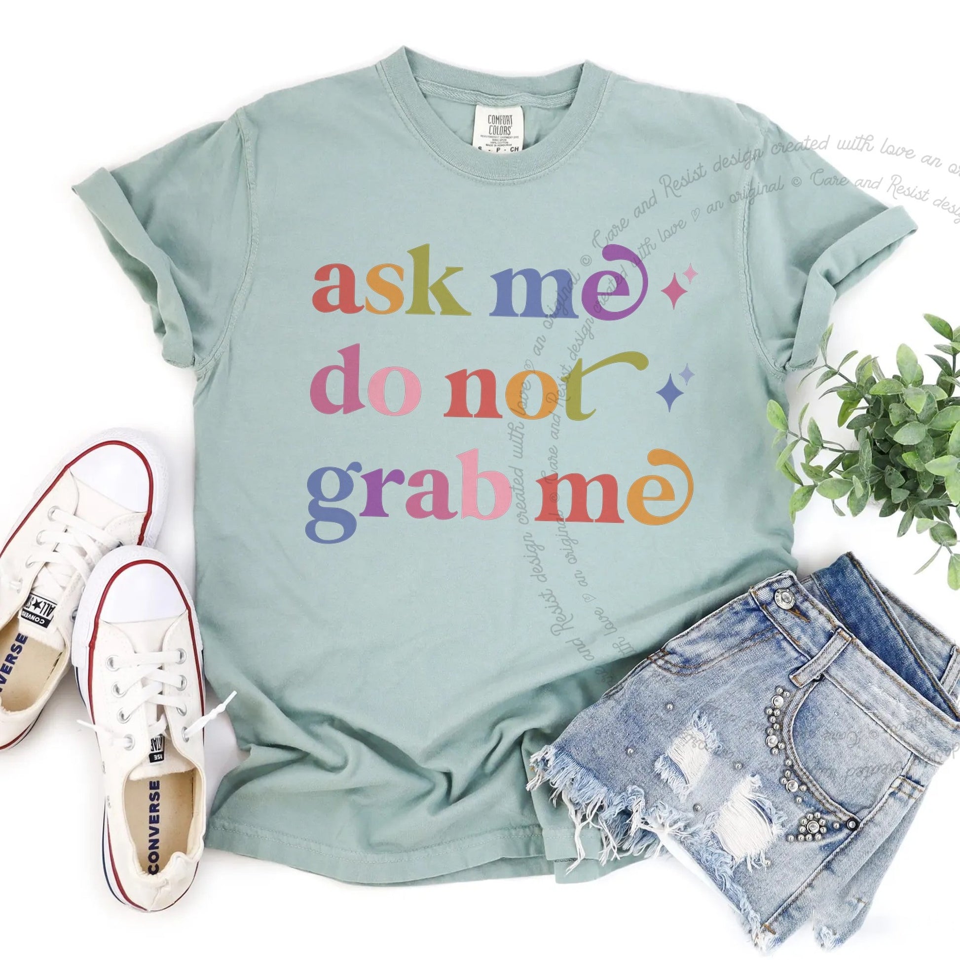 Ask Me Do not Grab Me Care & Resist rainbow tee