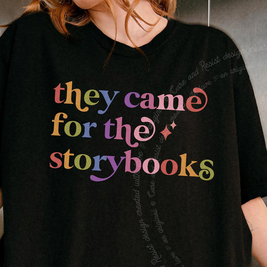 They Came for the Storybooks Care & Resist progressive t-shirt in Black