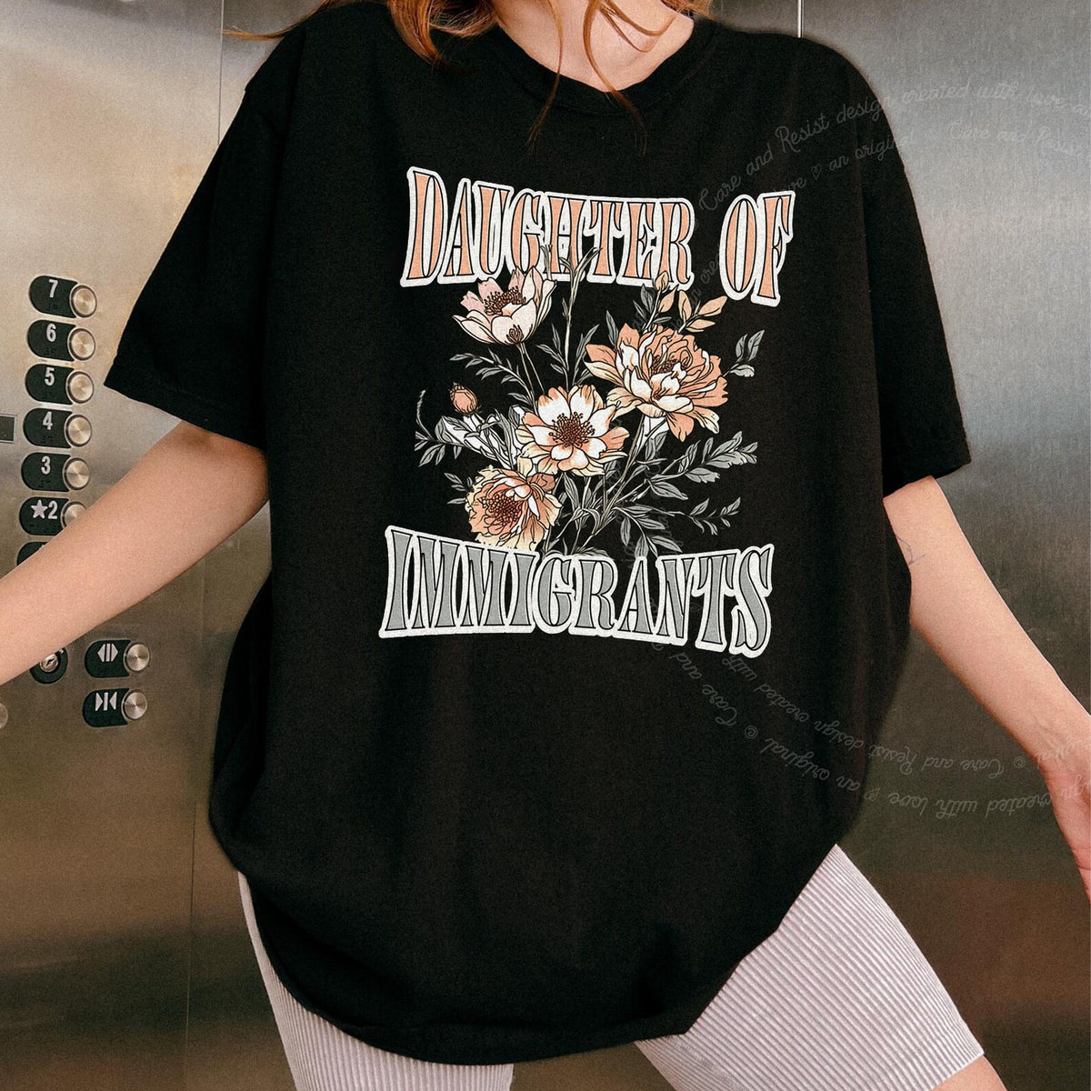 Daughter of Immigrants Care & Resist progressive t-shirt in Black