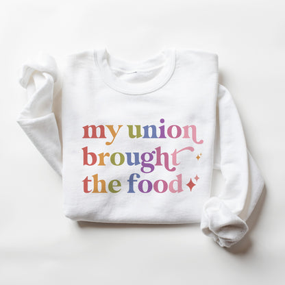 My Union Brought the Food Care & Resist Gildan crewneck sweatshirt in White