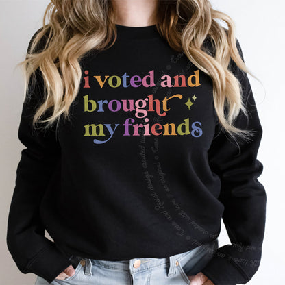 I Voted and Brought My Friends Care & Resist Gildan crewneck sweatshirt in Black