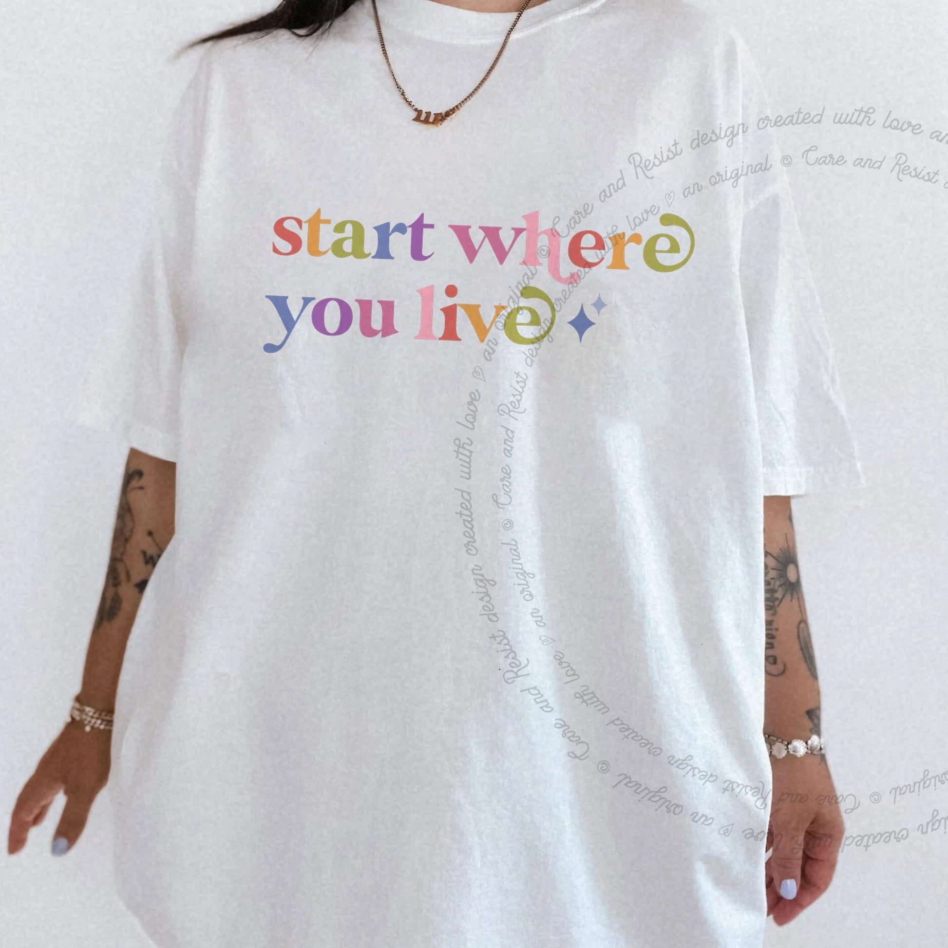 Start Where You Live Care & Resist rainbow Comfort Colors tee, White