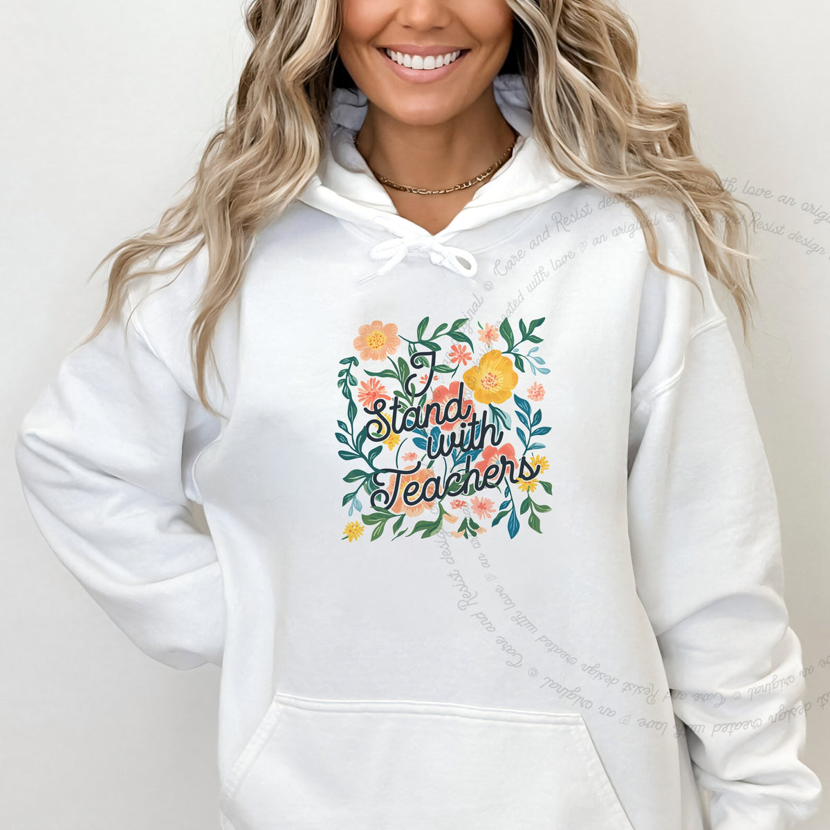 I Stand With Teachers Care & Resist Gildan hoodie in White
